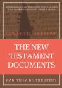 The New Testament Documents: Can They Be - Preview