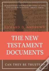 The New Testament Documents: Can They Be