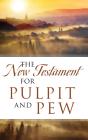 The New Testament For Pulpit And Pew - Preview