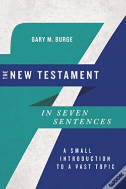 Capa do artigo The New Testament In Seven Sentences Â€“ A Small Introduction To A Vast Topic