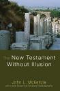 The New Testament Without Illusion - Preview