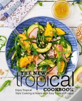 The New Tropical Cookbook