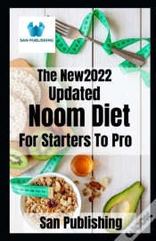 Capa do artigo The New Updated 2022 Noom Diet For Starters To Pro