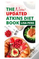 The New Updated Atkins Diet Book