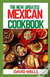 The New Updated Mexican Cookbook