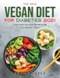 The New Vegan Diet For Diabetes 2021 - Preview