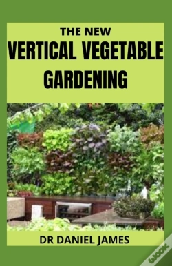 Capa do artigo The New Vertical Vegetable Gardening