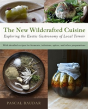 The New Wildcrafted Cuisine - Preview