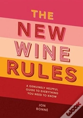 The New Wine Rules