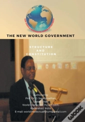 The New World Government-Structure And Constitution