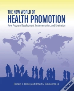 Capa do artigo The New World Of Health Promotion: New Program Development, Implementation, And Evaluation