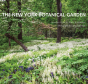 The New York Botanical Garden - Preview