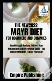 The New2022 Mayr Diet For Beginners And Dummies