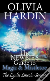 The Newbie'S Guide To Magic   Mistletoe