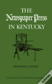 The Newspaper Press In Kentucky