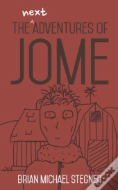 The Next Adventures Of Jome