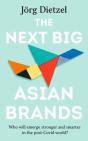 The Next Big Asian Brands - Preview