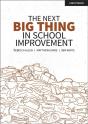 The Next Big Thing In School Improvement - Preview