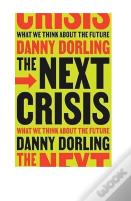The Next Crisis