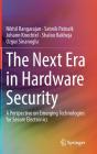 The Next Era In Hardware Security - Preview