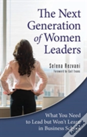 The Next Generation Of Women Leaders