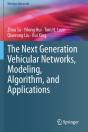 The Next Generation Vehicular Networks, Modeling, Algorithm And Applications - Preview
