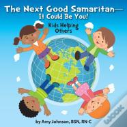 The Next Good Samaritan-It Could Be You!