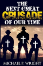 The Next Great Crusade Of Our Time - Preview