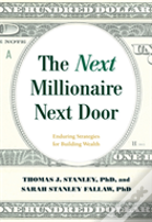 The Next Millionaire Next Door