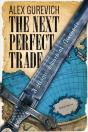 The Next Perfect Trade - Preview