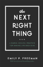 The Next Right Thing Â€“ A Simple, Soulful Practice For Making Life Decisions - Preview