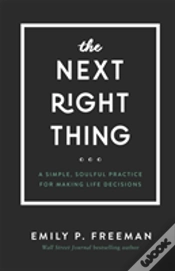 Capa do artigo The Next Right Thing Â€“ A Simple, Soulful Practice For Making Life Decisions