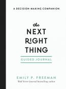 The Next Right Thing Guided Journal Â€“ A Decisionâ€“Making Companion