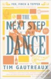 The Next Step In The Dance