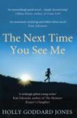 The Next Time You See Me