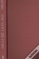 The Next Twenty-Five Years