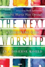 The Next Worship Â€“ Glorifying God In A Diverse World - Preview