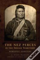 The Nez Perces In The Indian Territory