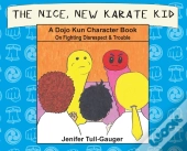 The Nice, New Karate Kid
