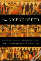 Capa do artigo The Nicene Creed Â€“ A Scriptural, Historical, And Theological Commentary