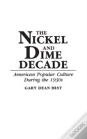 The Nickel And Dime Decade