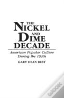 The Nickel And Dime Decade