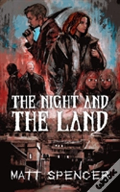 The Night And The Land