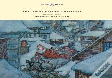 The Night Before Christmas - Illustrated By Arthur Rackham