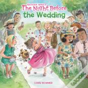 The Night Before The Wedding