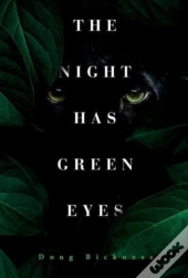 The Night Has Green Eyes