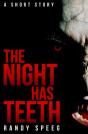 The Night Has Teeth - Preview