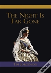 The Night Is Far Gone