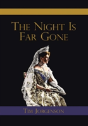 The Night Is Far Gone - Preview