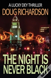 The Night Is Never Black